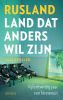 Rusland- land dat anders wil zijn