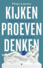 Kijken, proeven, denken
